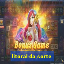 litoral da sorte